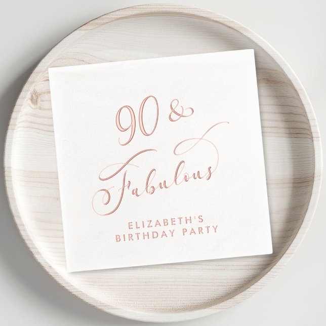 Elégant 90e anniversaire Rose Gold (Elevate her 90th birthday party decor with these elegant "90 & Fabulous" rose gold foil napkins)