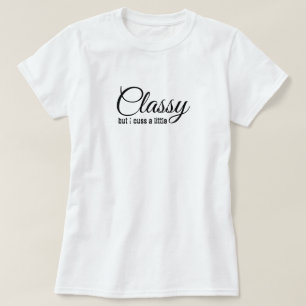 Elegant, aber fluche ein bisschen Damen Basic T-Sh T-Shirt