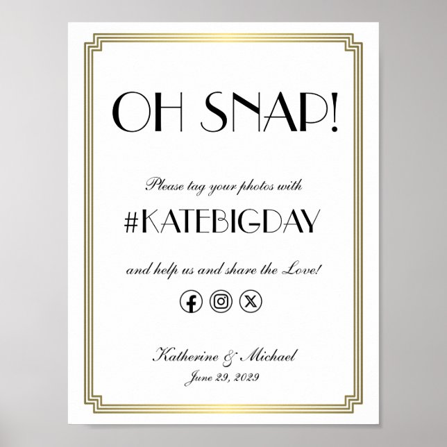 Elegant Art Deco Oh Snap Wedding Hashtag Poster (Vorne)