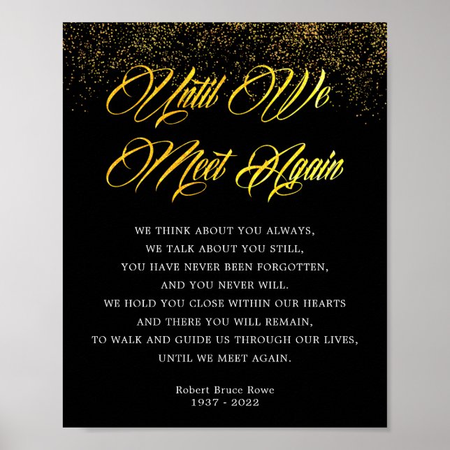 Elegant bis wir wieder Beerdigung Gedicht Zeichen  Poster (Vorne)