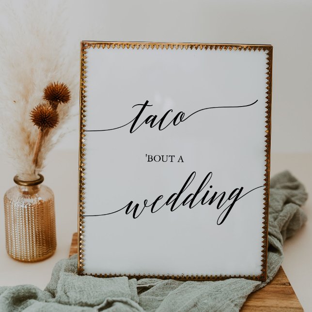 Elegant Black Calligraphy Taco 'Bout A Wedding Poster (Von Creator hochgeladen)