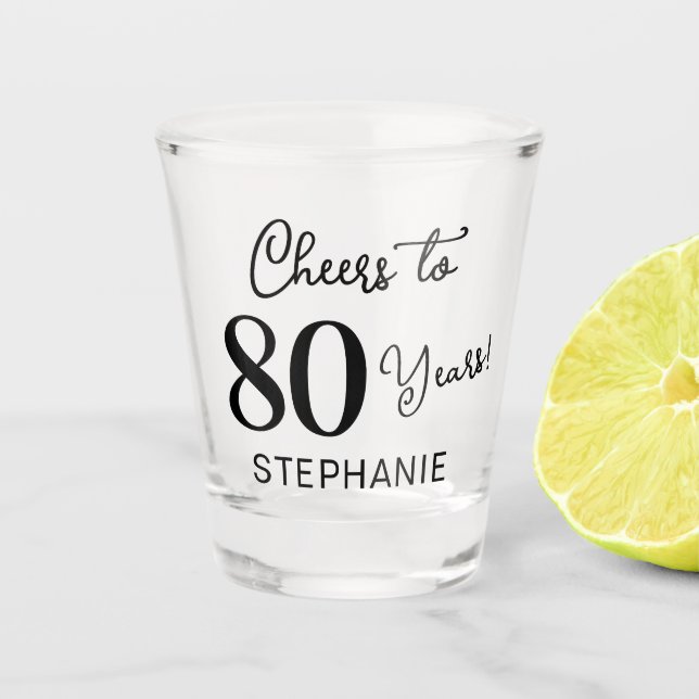 Elegant Black Cheers to 80 Years 80th Birthday Schnapsglas (Vorderseite)