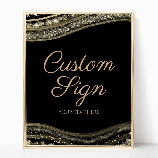 Elegant Black Gold Agate Custom Text Sign Poster (Von Creator hochgeladen)