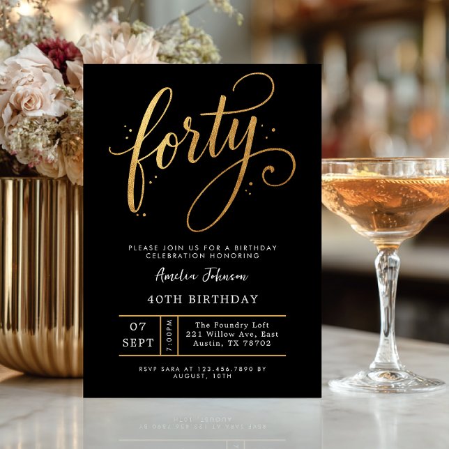 Elegant Black & Gold Script Forty 40th Birthday Einladung (Celebrate forty in sophisticated style with this luxe black and gold invitation.)