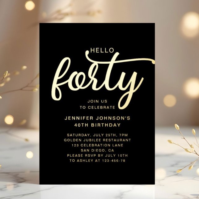 Elegant Black Hello 40. Geburtstag Gold Folieneinladung (Elegant Black Hello Forty 40th Birthday Gold Foil Invitation)