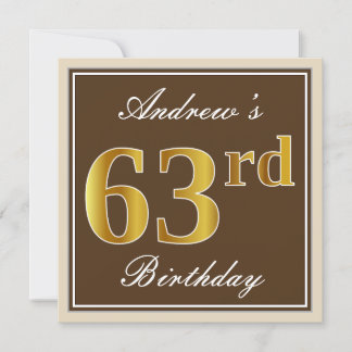 Elegant, braun, Imitate Gold 63. Geburtstag + Name Einladung