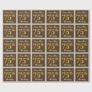 Elegant, braun, Imitate Gold 75. Geburtstag + Name Geschenkpapier