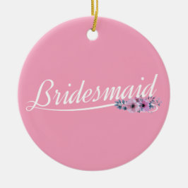 Elegant Bridesmaid Hochzeitskalligrafie Ornament