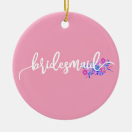 Elegant Bridesmaid Hochzeitskalligrafie Ornament
