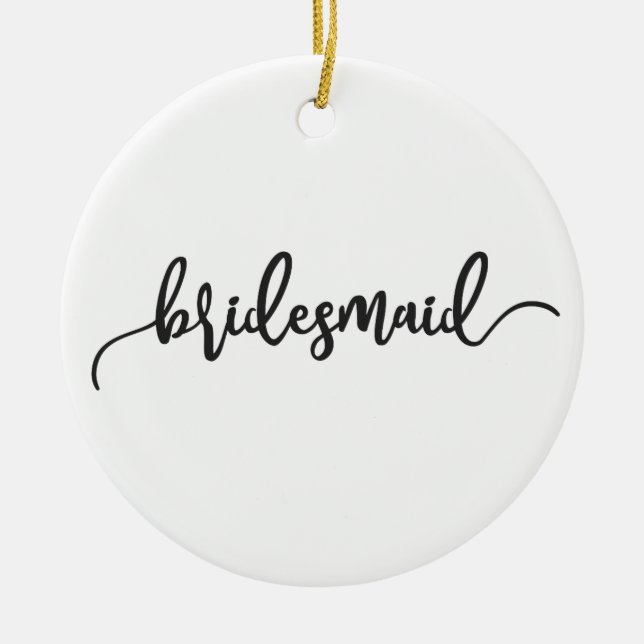 Elegant Bridesmaid Hochzeitskalligrafie Ornament (Vorne)