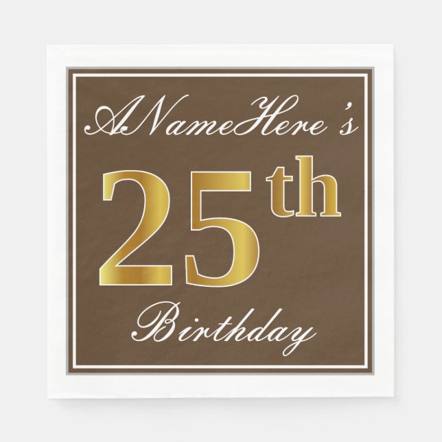 Elegant Brown, Imitate Gold 25. Geburtstag + Name Serviette (Vorderseite)
