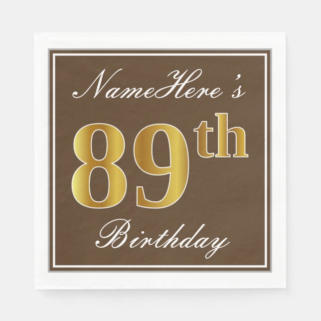 Elegant Brown, Imitate Gold 89. Geburtstag + Name Serviette (Vorderseite)