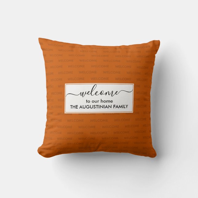 Elegant Burnt Orange Custom WICOME ZU UNSERER ZUHA Kissen (Vorderseite)