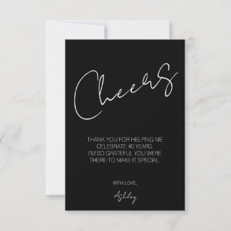 Elegant Cheers Black and White Forty 40th Birthday Dankeskarte