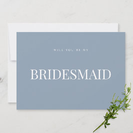 Elegant Dusty Blue Bridesmaid Vorschlagskarte Einladung