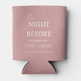 Elegant Dusty Pink The Night Before Wedding Party Dosenkühler