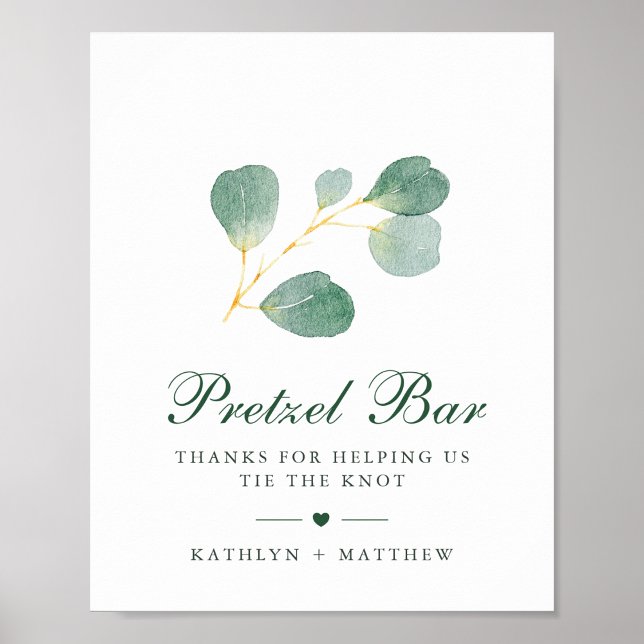 Elegant Eukalyptus Greenery Wedding Pretzel Bar Poster (Von Creator hochgeladen)