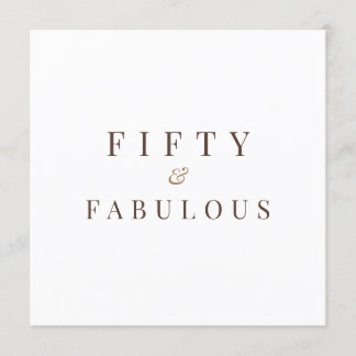 Elegant Fifty & Fabulous 50. Geburtstag Einladung