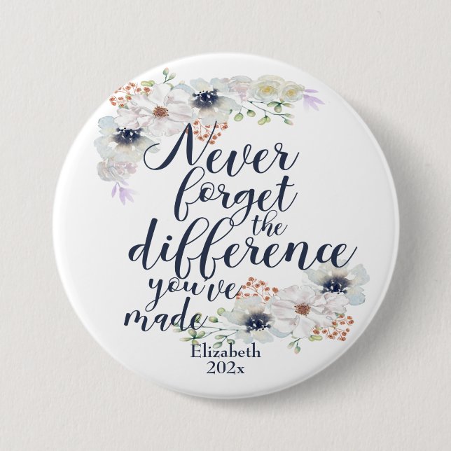Elegant floral nie vergessen den Unterschied Button (Vorderseite)