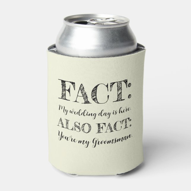 Elegant & Funny Fact Trauzeuge Vorschlag Beige Dosenkühler (Kanne Vorderseite)
