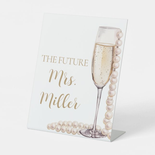 Elegant Girl Pearls und Prosecco Future Frau Sign Sockelschild (Vorderseite)