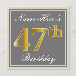 Elegant, Grau, Imitate Gold 47. Geburtstag + Name Einladung