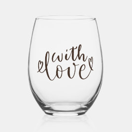 Elegant Handwritten With Love Script Weinglas Ohne Stiel