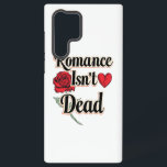 Elegant Hopeless Romantic Quote Samsung Galaxy Hülle<br><div class="desc">For all the hopeless romantics who still believe in true love, this elegant design is for you. Featuring the bold statement "Romance Isn't Dead, " this graphic is beautifully accented with a classic red rose and a simple heart. It's a perfect and timeless way to express your sentimental side, ideal...</div>