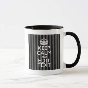 Elegant KEEP CALM AND Ihr Text auf schwarzen Strei Tasse