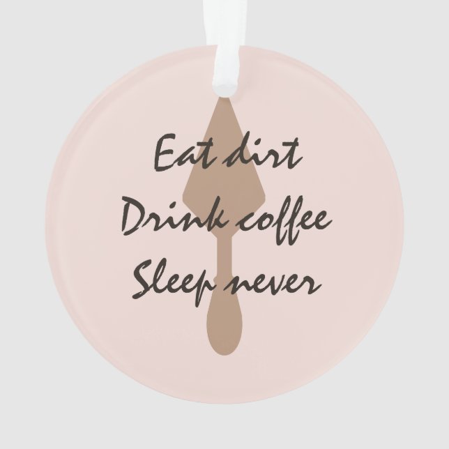Élégant Manger Dirt Boire Café Dormir Jamais Trowe (dos)