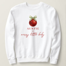 Elegant Merry Little Christmas Baby Shower Aunt Sweatshirt