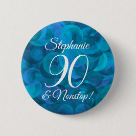 Elegant Ocean Blue 90 und Nonstop Geburtstagsparty Button