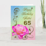 Elegant rose 65th birthday card for Sister Karte<br><div class="desc">An elegant pink rose on a golden scroll work background. A beautiful card that will be sure to please your sister on her 65th birthday.</div>