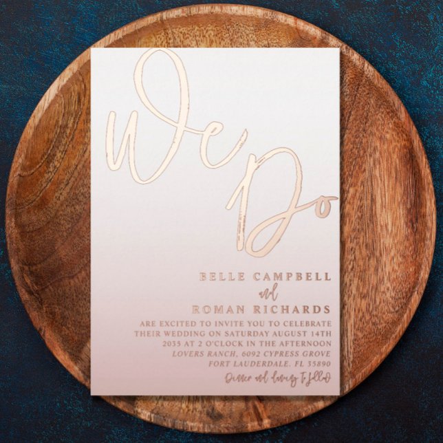 Elegant Rose Gold We Do wedding Invitation Foil In Folieneinladung (Von Creator hochgeladen)