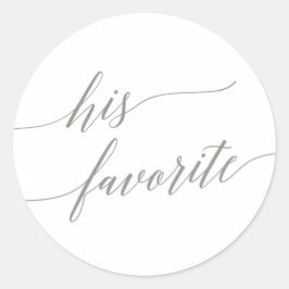 Elegant Sage Green Calligraphy Sein Lieblingsfavor Runder Aufkleber