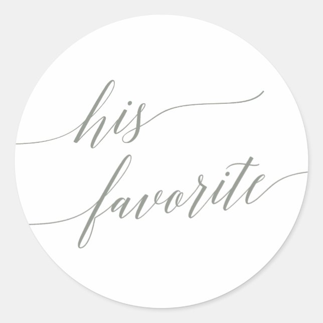 Elegant Sage Green Calligraphy Sein Lieblingsfavor Runder Aufkleber (Vorderseite)