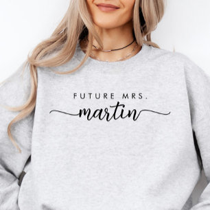 Elegant Script Personalisiert Future Mrs Sweatshir Sweatshirt