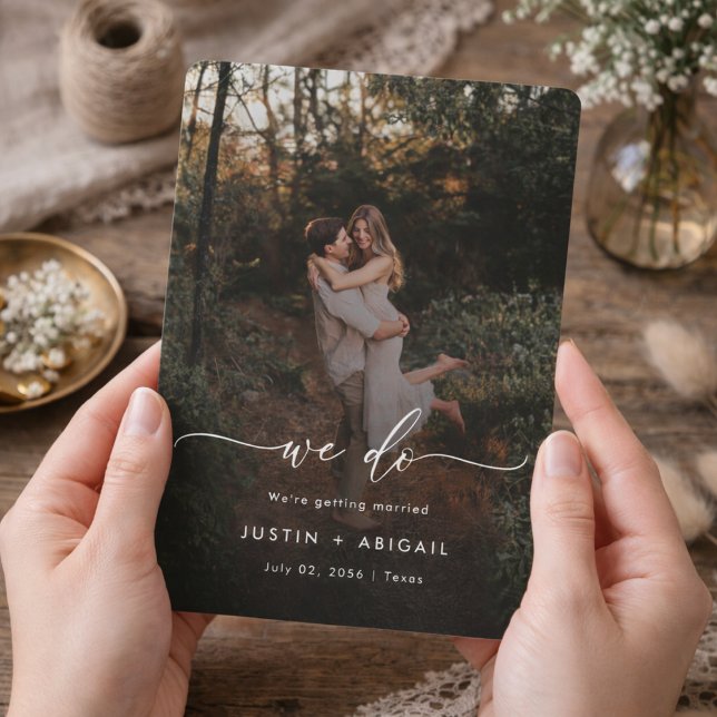 Elegant Script We Do Rustic Boho Photo Wedding Save The Date (Von Creator hochgeladen)