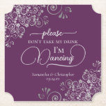 Elegant Silver & Plum Don't Take My Drink Wedding Untersetzer<br><div class="desc">This wedding coaster is elegant, stylish, and fun! It features a beautiful silver-gray and plum purple design with modern script lettering and delicate faux foil curls and swirls in the corners. The text reads "Please don't take my drink, I'm dancing" with space for the names of the couple and wedding...</div>