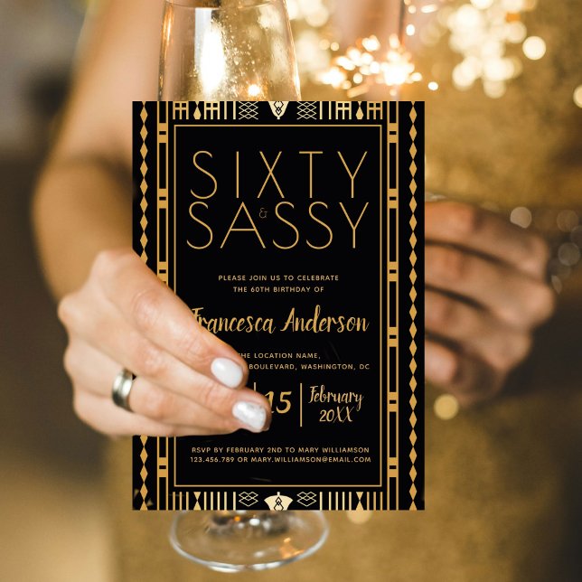 Elegant Sixty and Sassy Black Gold Art Deco 60th Einladung (Sixty and Sassy Elegant Art Deco Birthday)