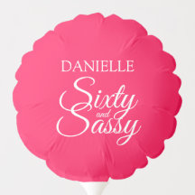 Elegant Sixty Sassy Diva Pink 60. Geburtstag