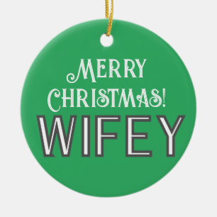 Elegant Stilvolle Typografie Merry Christmas Wifey Keramik Ornament
