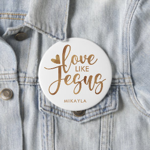 Elegant Typography Love Like Jesus Gold Name Button