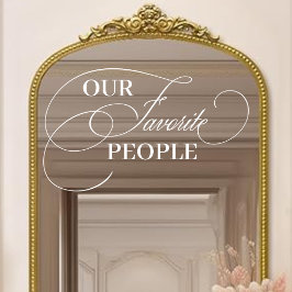 Elegant unsere Lieblings-Leute Hochzeit Mirror Dec Fensteraufkleber