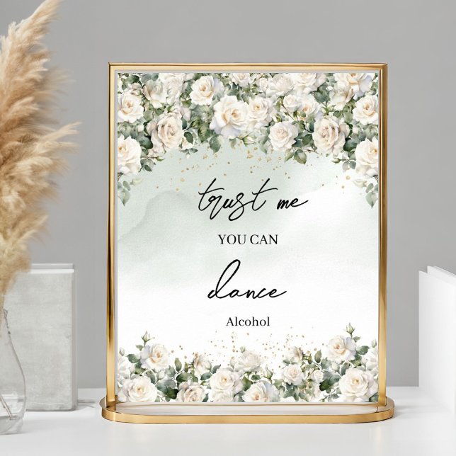 Elegant White Roses Gold Vertrauen Sie mir, dass S Poster (Romantic white roses Eucalyptus Greenery and Gold  wedding tabletop sign)