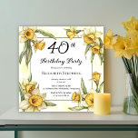 Elegant Yellow Daffodils Floral 40. Geburtstag Einladung<br><div class="desc">Elegante gelbe Daffodien Blumenmuster "40. Geburtstag Party" Design mit einem floralen quadratischen Rahmen von Narzissen umgeben einen weißen und grünen Rahmen auf einem bedrückten gelben und weißen Hintergrund.</div>