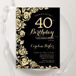 Elegante Black Gold Rose 40. Geburtstag Party Einladung<br><div class="desc">Black Gold Floral 40. Geburtstag Party Einladung. Elegantes Design mit Rose,  Imitaten Goldfolie und Typografie Script Schriftart. Die trendige Einladungskarte eignet sich perfekt für eine stilvolle Damenfeier. Kann für jedes Alter angepasst werden. Gedruckte Zazzle-Einladungen oder Sofortdownload digitaler Druckvorlage.</div>