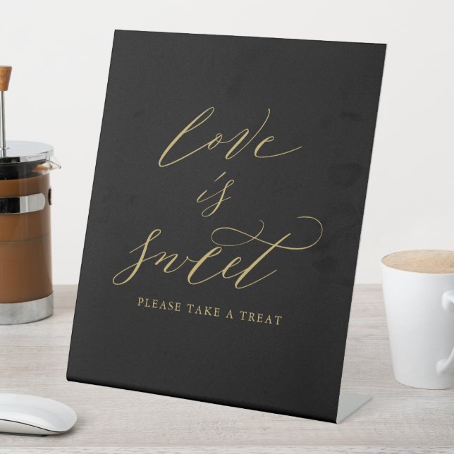 Elegante Black Gold Script Liebe ist Sweet Wedding Sockelschild (In Situ)