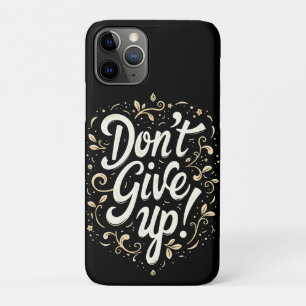 Elegante Blumen "Gib nicht auf!" Motivierend Case-Mate iPhone Hülle
