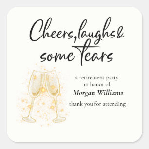 Elegante Cheers Laughs Tears Rentirement Party Quadratischer Aufkleber